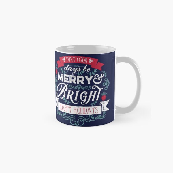 Merry & Bright Christmas Happy Holidays Typography Classic Mug