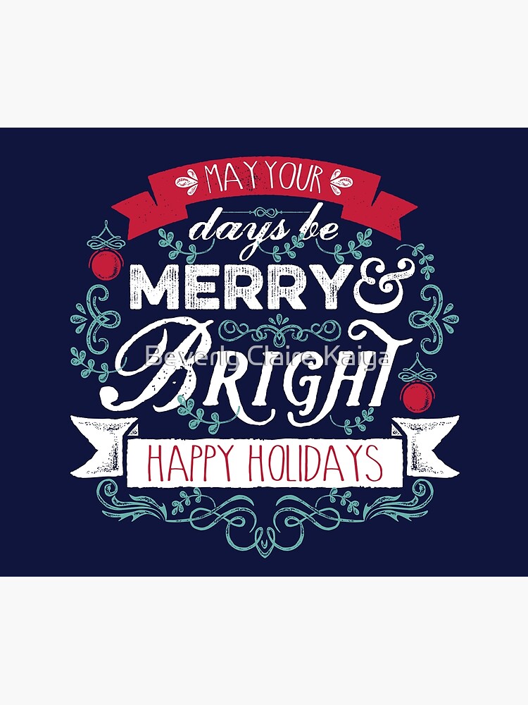 Merry & Bright Christmas Happy Holidays Typography by beverlyclaire