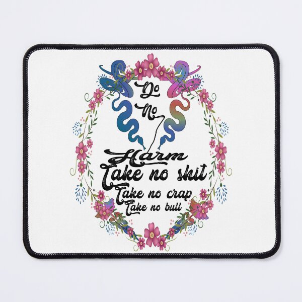Item preview, Do no harm take no shit take no crap take no bull,,floral,V887. designed and sold by Chakilogy.