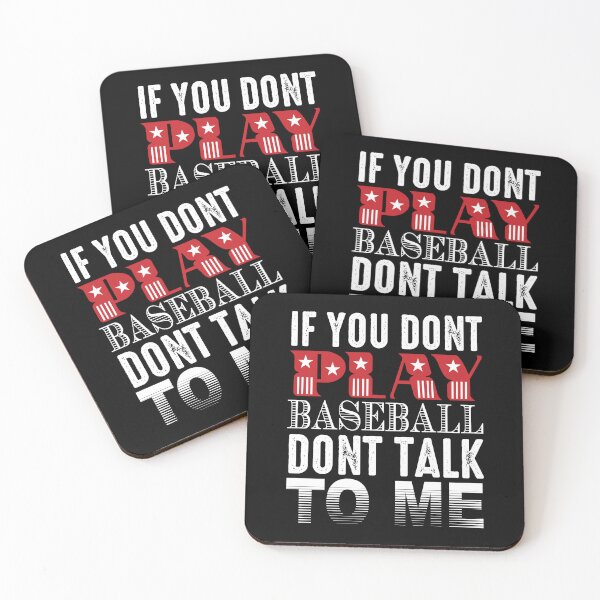 Item preview, If you don't play baseball don't talk to me funny  designed and sold by Mansn.