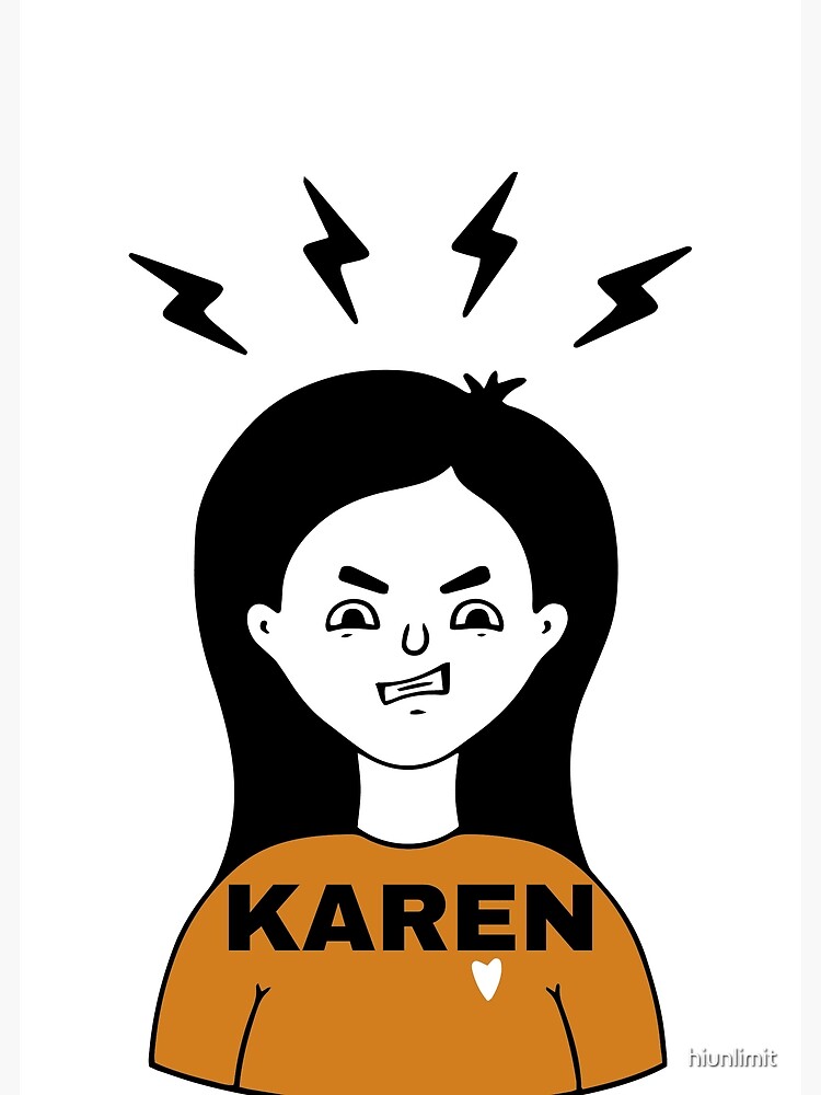 “Karen Meme My Name is Karen - Angry Karen Black” Poster for Sale by