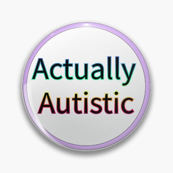Item preview, Actually Autistic designed and sold by pepperlex99.