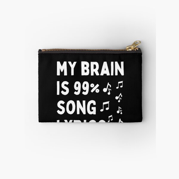 Item preview, My Brain Is 99.9 Percent Song Lyrics Funny Music Lover Quote designed and sold by Trankix.