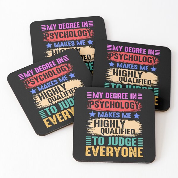 Item preview, My Degree In Psychology Make Me Highly Qualified To Judge Everyone designed and sold by GURYOUHOOD.