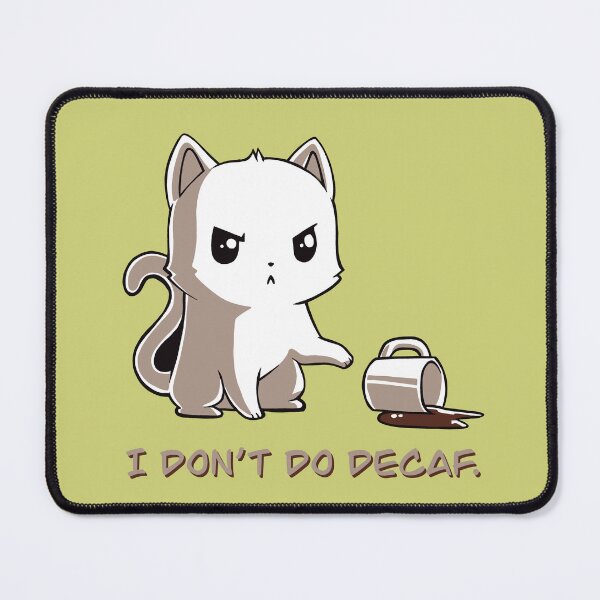 Item preview, I don’t do decaf Cat designed and sold by OnlyCoolDesigns.