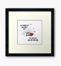 Always take good care of yourself. I have a lot in store with you. Framed Print