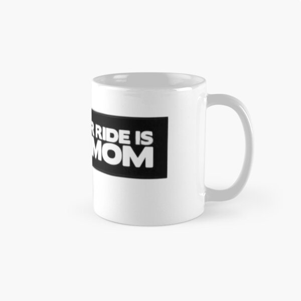 Aperçu de l'œuvre my other ride is your mom créée et vendue par vini20shop ☑️ ⭐⭐⭐⭐⭐.