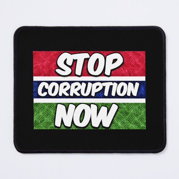 Item preview, Gambia Stop Corruption Now designed and sold by Tony Cisse.