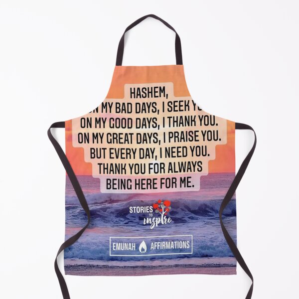 Item preview, Hashem on my bad days I seek you, on my good days I thank you, on my great days I praise you designed and sold by Stories To Inspire - Motivational Jewish Quotes.