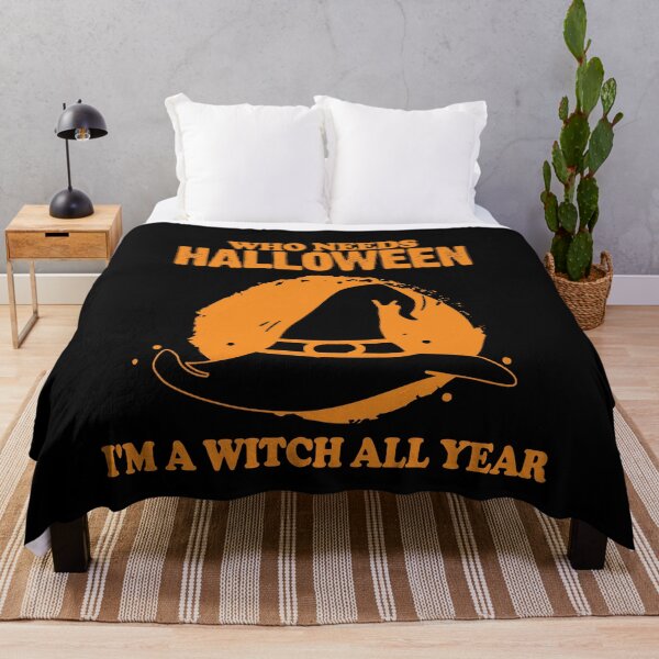 Item preview, Who Needs Halloween I'm A Witch All Year Halloween Costume Gift designed and sold by TMelonShop.