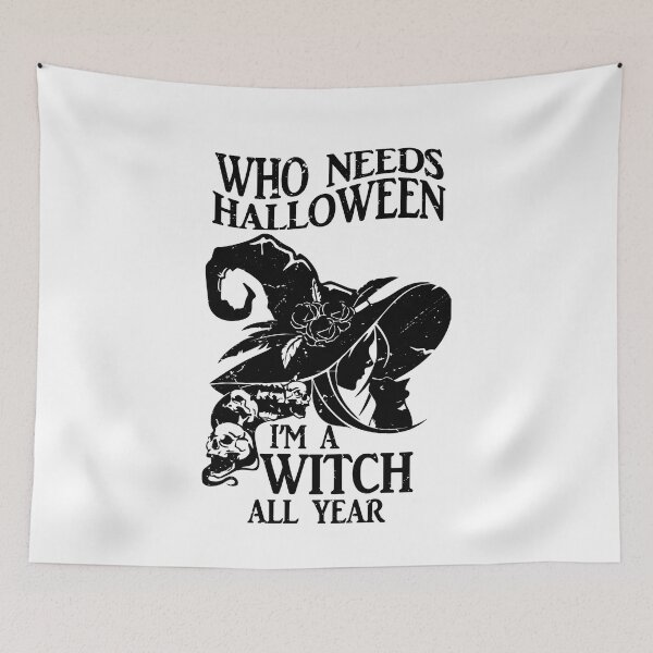 Item preview, Who Needs Halloween I'm A Witch All Year Halloween Witch Hat Gift designed and sold by TMelonShop.