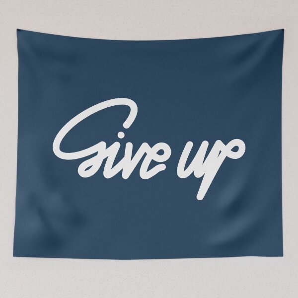 Item preview, Give Up designed and sold by cubhaus.