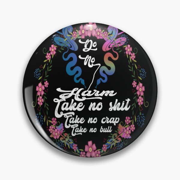 Item preview, Do no harm take no shit take no crap take no bull,,floral,V987.  designed and sold by Chakilogy.