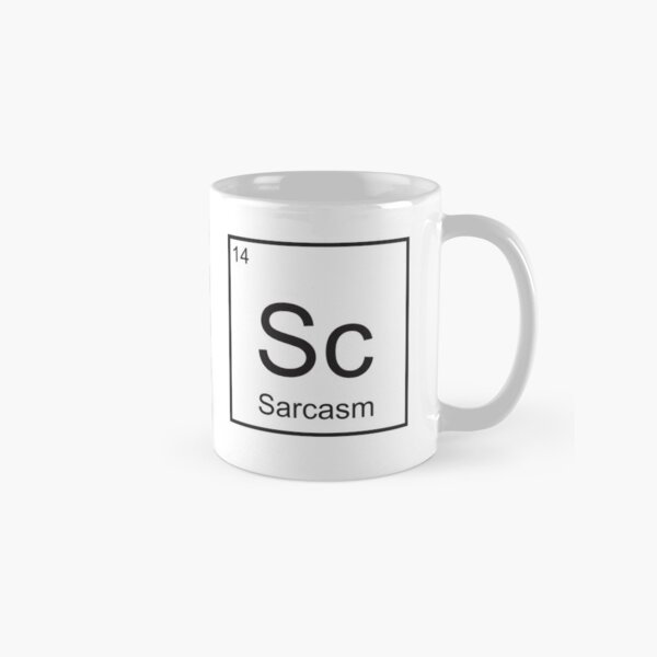 The Element of Sarcasm Classic Mug