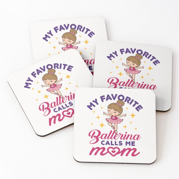 Item preview, My Favorite Ballerina Calls Me Mom designed and sold by jaygo.