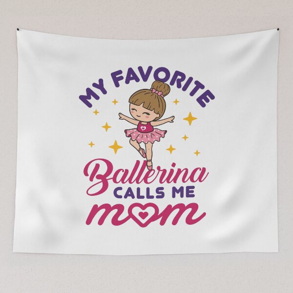 Item preview, My Favorite Ballerina Calls Me Mom designed and sold by jaygo.