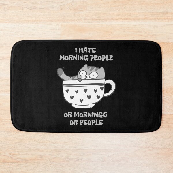Item preview, I Hate Morning People Or Mornings Or People designed and sold by nquestiaa.