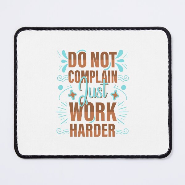 Item preview, Do Not Complain Just Work Harder. designed and sold by Salmaniix.