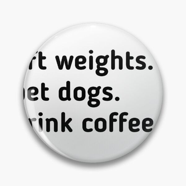 Item preview,  Lift-Weights-Pet-Dogs-Drink-Coffee-Gym-Life-Gift-Happiness designed and sold by Itaxi.