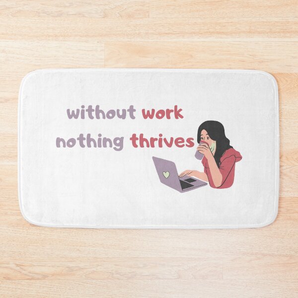 Item preview, without work nothing thrives designed and sold by zakariamellouki.