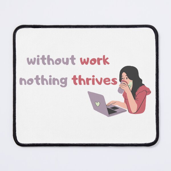 Item preview, without work nothing thrives designed and sold by zakariamellouki.