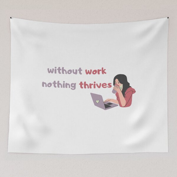 Item preview, without work nothing thrives designed and sold by zakariamellouki.