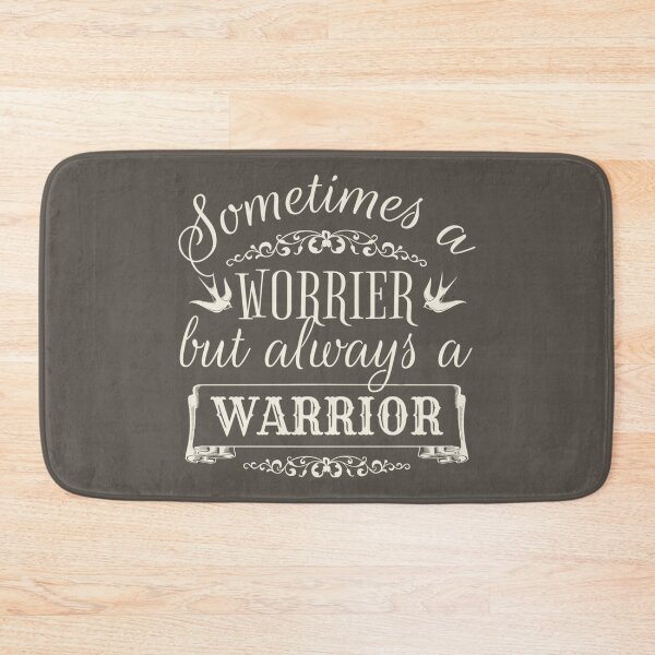 Item preview, Sometimes A Worrier But Always A Warrior designed and sold by TrulyEpoque.