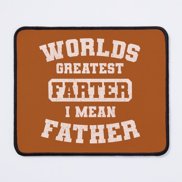 Item preview, Worlds greatest Farter, I mean Father designed and sold by boec gear.