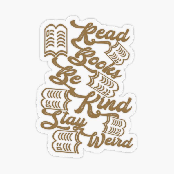 Read Books Stay Weird Book Club Sticker – My Secret Copy