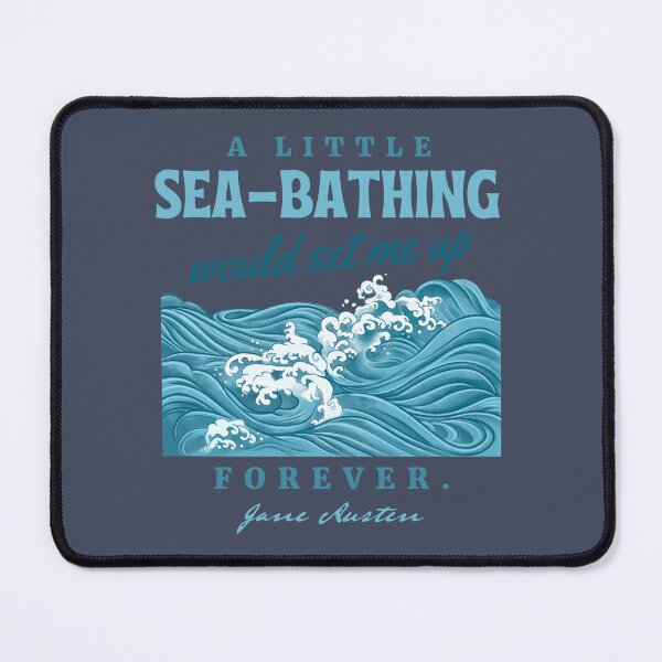 Item preview, A little sea-bathing would set me up forever | Pride and Prejudice designed and sold by CastlesClassics.