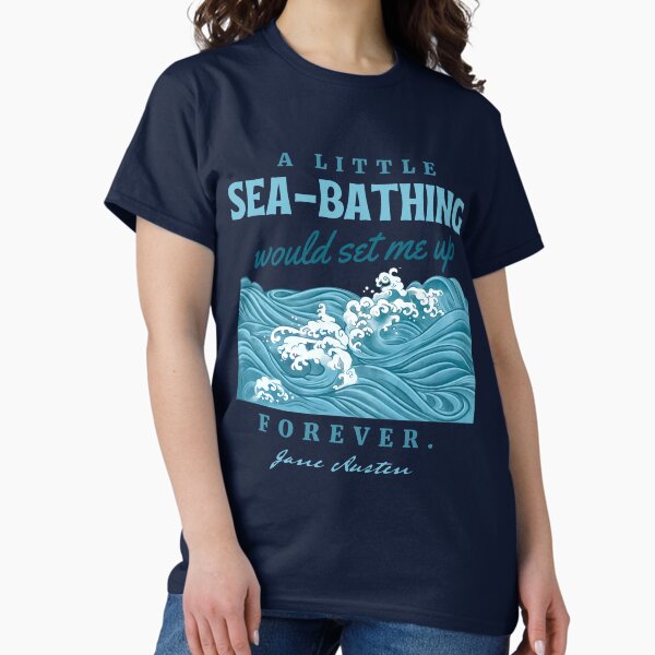 Item preview, A little sea-bathing would set me up forever | Pride and Prejudice designed and sold by CastlesClassics.