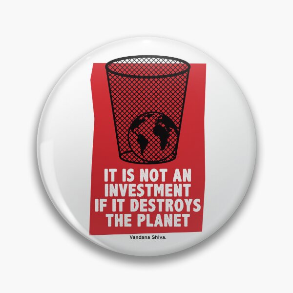 Item preview, It is not an investment if it destroys the planet. designed and sold by Nanika-akimoto.