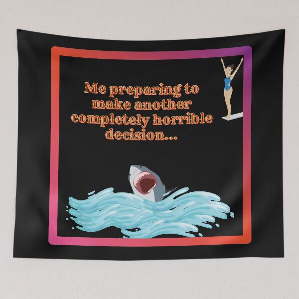Item preview, Horrible Decisions designed and sold by Vanessa Hogle.