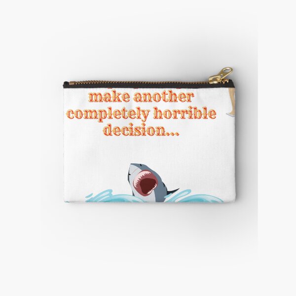 Item preview, Horrible Decisions designed and sold by Vanessa Hogle.