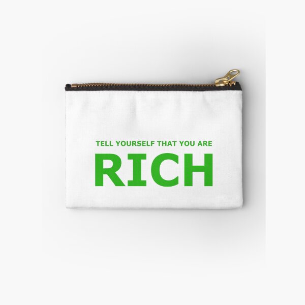 Item preview, tell yourself that you are riche designed and sold by Clothes and Stickers .