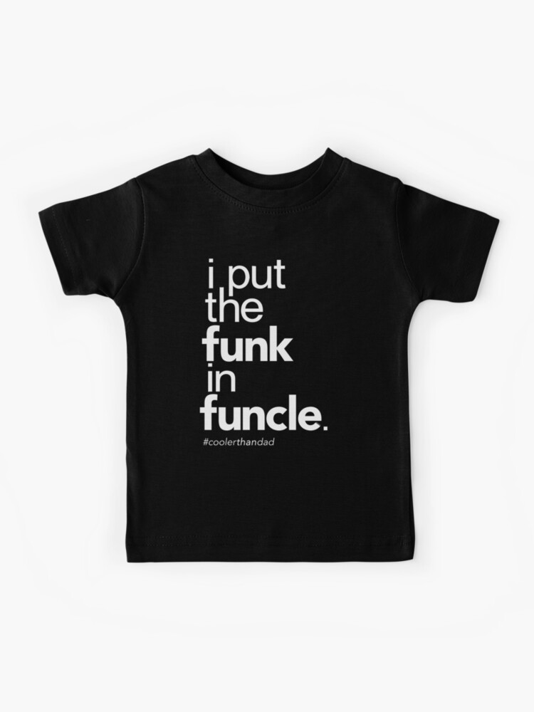 funcle t shirt