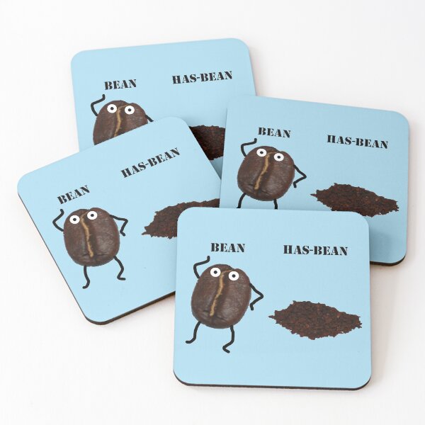 Item preview, You are either a bean or you are a has-bean! designed and sold by MikeWhitcombe.