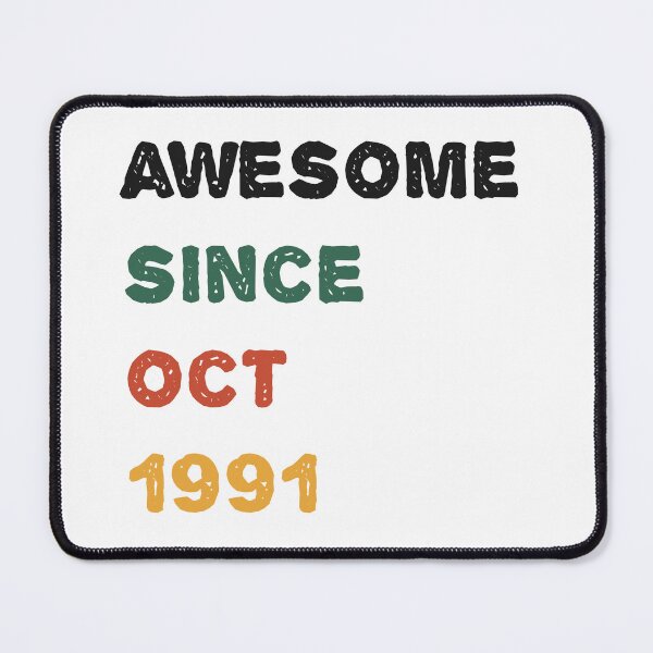 Item preview, AWESOME SINCE OCT 1991 designed and sold by NDN Digital Art.