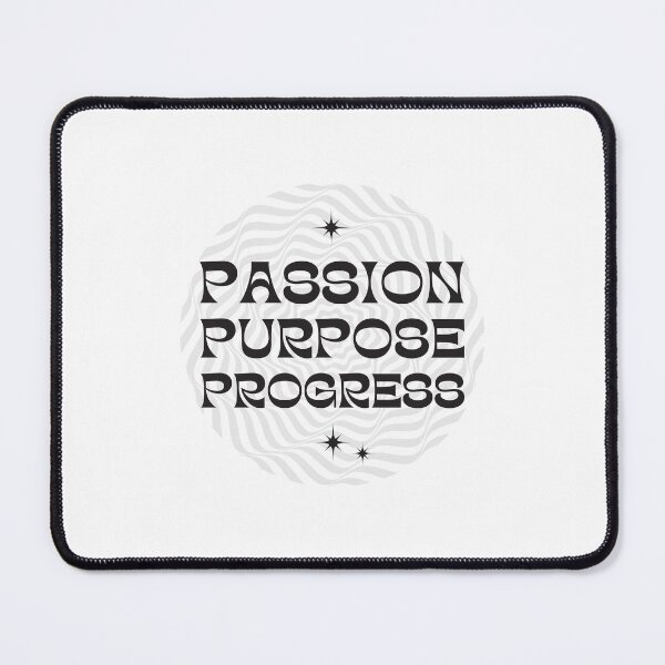 Item preview, Passion Purpose Progress designed and sold by Pearl67.