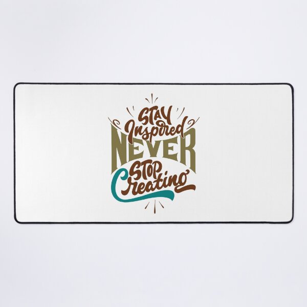 Item preview, Never Stop Creating designed and sold by ChenryConcepts.
