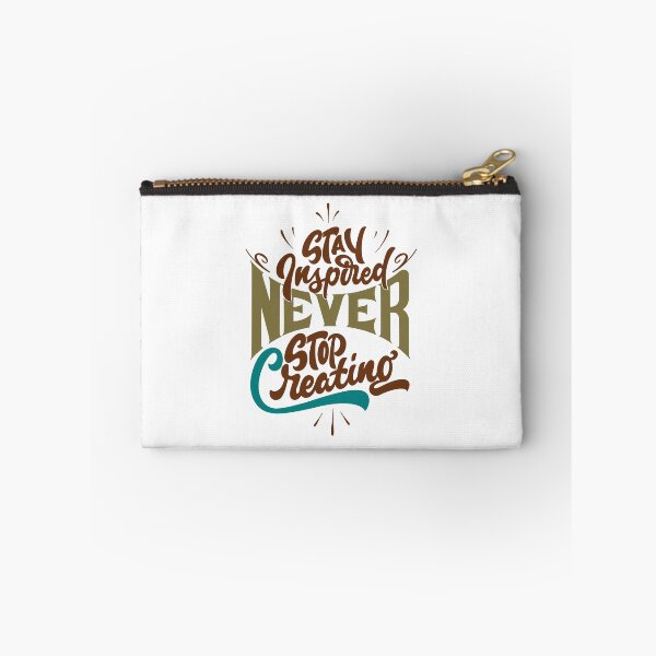 Item preview, Never Stop Creating designed and sold by ChenryConcepts.