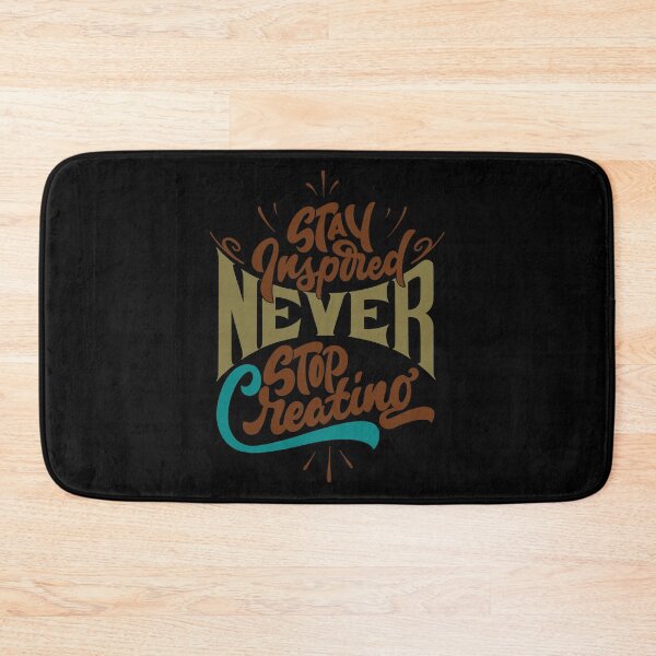 Item preview, Never Stop Creating designed and sold by ChenryConcepts.