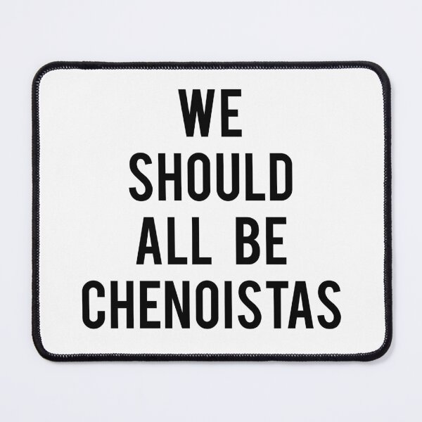 Item preview, We should all be chenoists designed and sold by PetardeoPop.