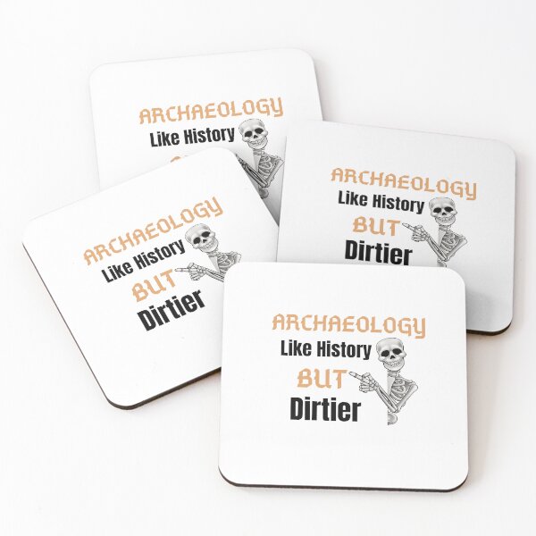 Item preview, Archaeology Like History But Dirtier designed and sold by letsgoh.
