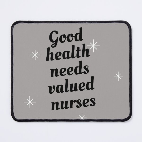 Item preview, Nurses on strike Support nurses Good health needs valued nurses designed and sold by medoutfits.