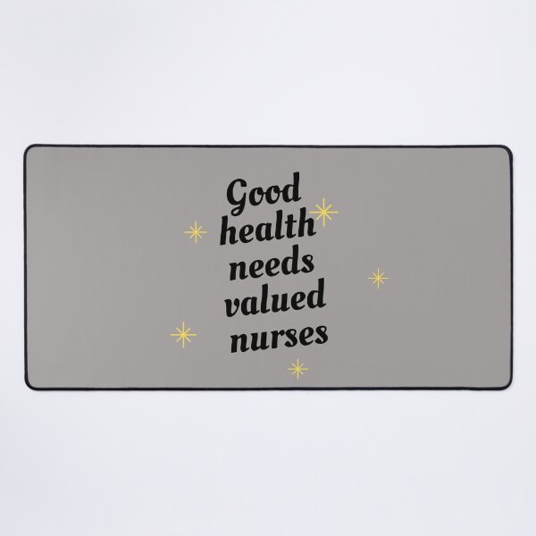 Item preview, Nurses on strike Support nurses Good health needs valued nurses designed and sold by medoutfits.