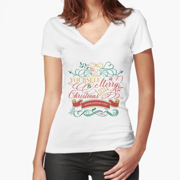 Have Yourself A Merry Little Christmas Love Typography Fitted V-Neck T-Shirt