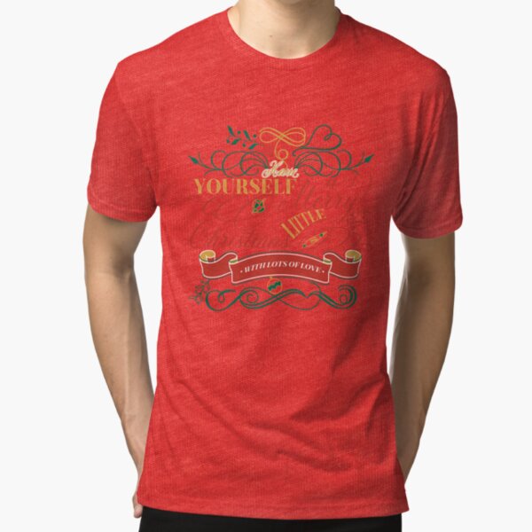 Have Yourself A Merry Little Christmas Love Typography Tri-blend T-Shirt
