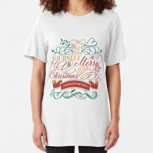 Have Yourself A Merry Little Christmas Love Typography Slim Fit T-Shirt