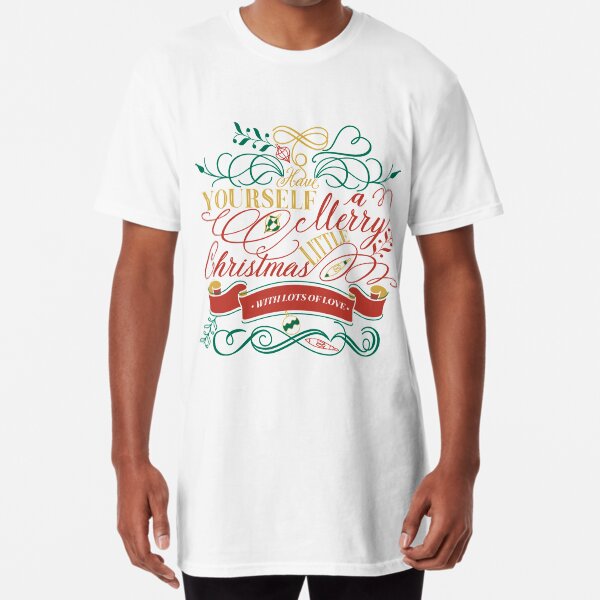 Have Yourself A Merry Little Christmas Love Typography Long T-Shirt
